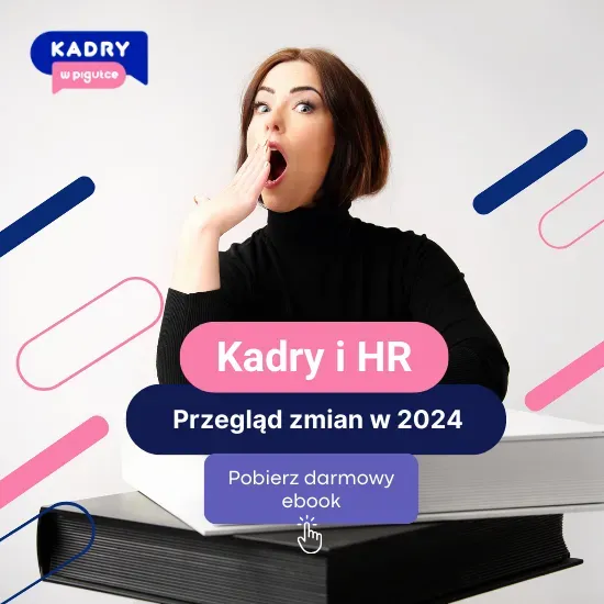 Kadry w pigułce - prawo pracy, kadry, finanse dla Twojej firmy. Donata Hermann: Kadry i HR 2024 550x550 1