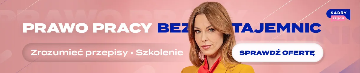 Szkolenie. Prawo pracy bez tajemnic. Kadry w pigułce